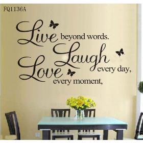 Vinyl Art Decal "Live Every Moment Laugh Every Day Love Beyond Words"Wall Quote